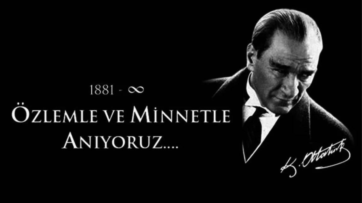 10 Kasım Anma Programımızda Atatürk'ü Saygı ve Minnetle Andık